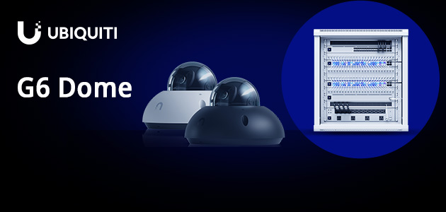 Ismerje meg a G6 Dome-ot – az első Ubiquiti UniFi Enterprise kamerát